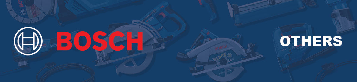 Bosch - Other Tools