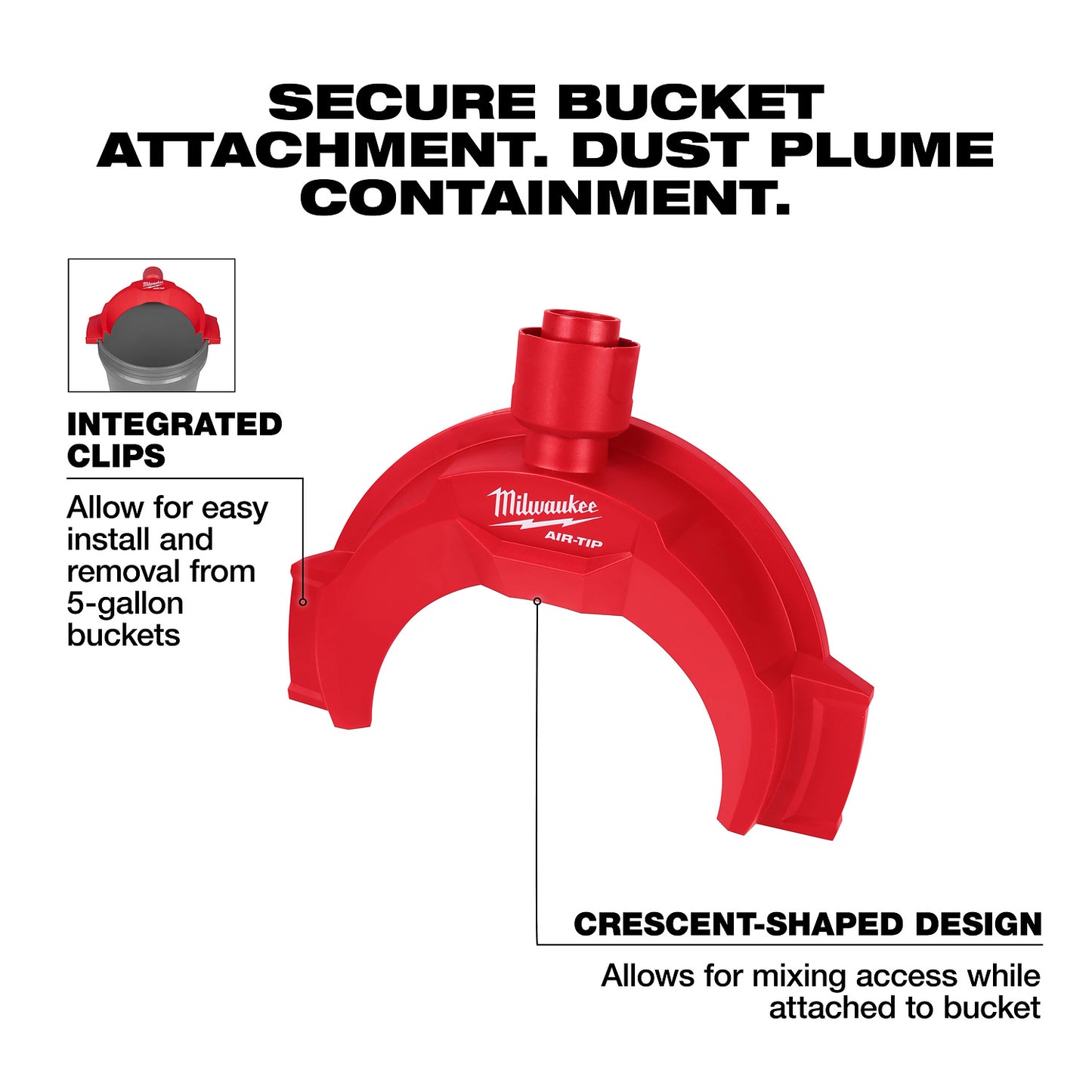 Milwaukee AIR-TIP Bucket Topper attachment and mixing access features