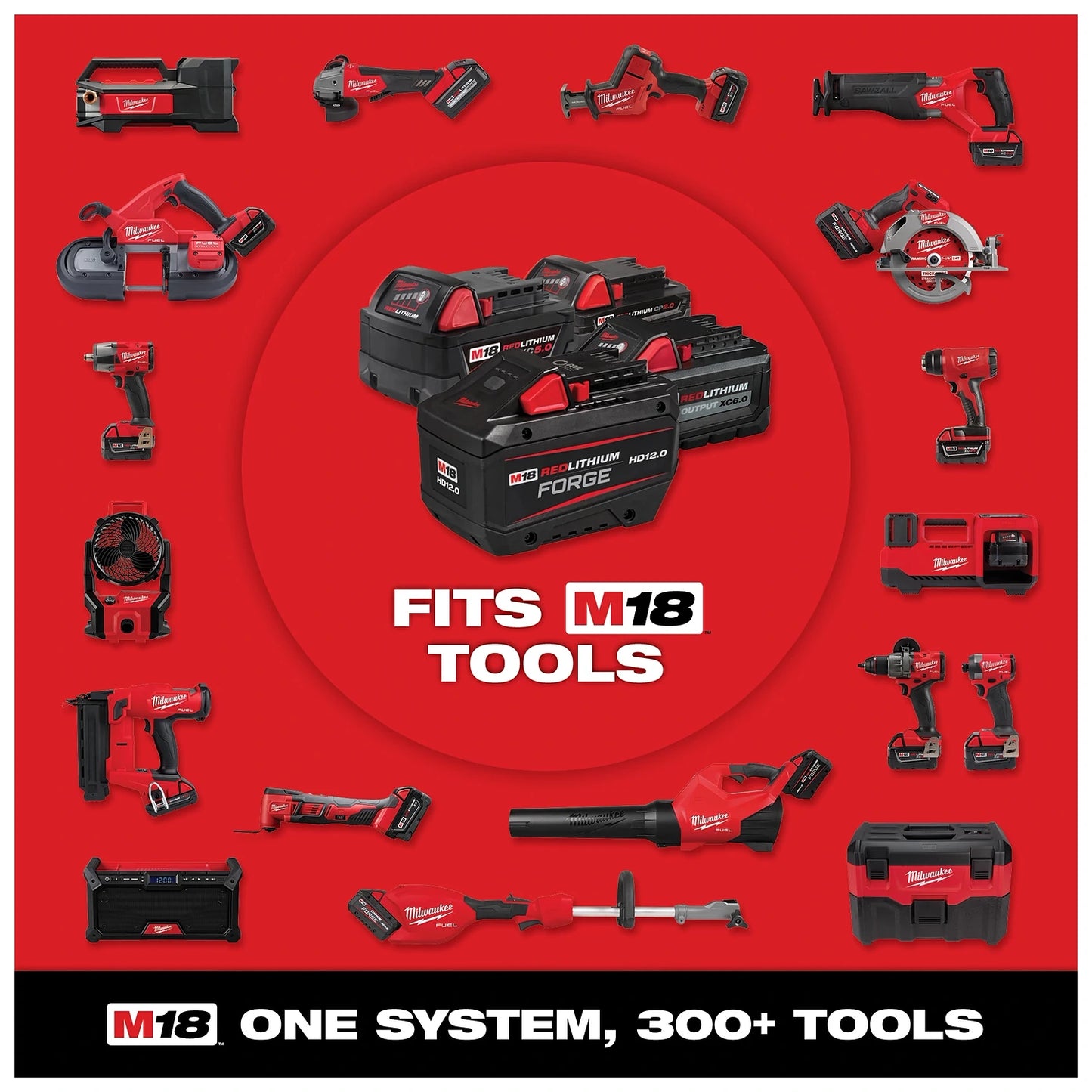 Milwaukee M18 system featuring multiple M18 REDLITHIUM batteries, surrounded by various M18 cordless tools including drills, saws, lights, and vacuums. The image highlights the compatibility of M18 batteries with over 300 tools. Text reads, “FITS M18 TOOLS” and “ONE SYSTEM, 300+ TOOLS.”
